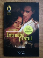 John Fante - Intreaba praful