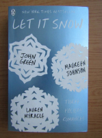 John Green, Lauren Myracle, Maureen Johnson - Let it snow