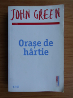 John Green - Orase de hartie