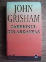 John Grisham - Campionul din Arkansas