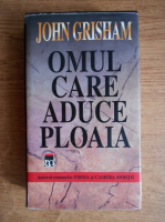 John Grisham - Omul care aduce ploaia