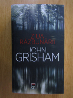 John Grisham - Ziua razbunarii