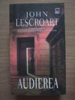 John Lescroart - Audierea