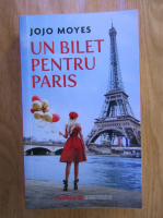 Jojo Moyes - Un bilet pentru Paris