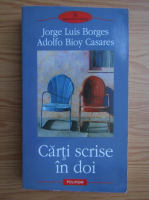 Jorge Luis Borges, Adolfo Bioy Casares - Carti scrise in doi