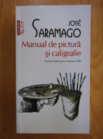 Jose Saramago - Manual de pictura si caligrafie