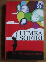 Jostein Gaarder - Lumea Sofiei 