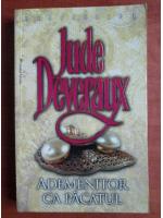 Jude Deveraux - Ademenitor ca pacatul