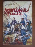 Jules Verne - Arhipelagul in flacari