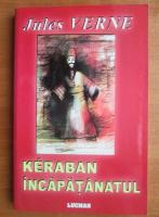 Jules Verne - Keraban incapatanatul