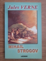 Jules Verne - Mihail Strogov