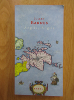 Julian Barnes - Anglia, Anglia