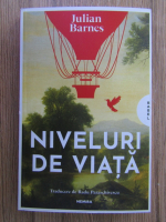 Julian Barnes - Niveluri de viata