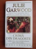 Julie Garwood - Crima din dragoste