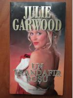 Julie Garwood - Un trandafir rosu