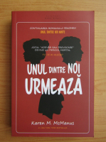 Karen M. Mcmanus - Unul dintre noi urmeaza