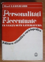 Karl Leonhard - Personalitati accentuate in viata si in literatura