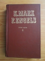 Karl Marx, Friedrich Engels - Opere alese (volumul 2)