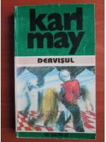 Karl May - Opere, volumul 19. Dervisul