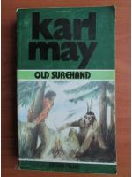 Karl May - Opere, volumul 25. Old Surehand