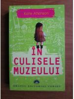 Kate Atkinson - In culisele muzeului