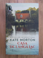 Kate Morton - Casa de langa lac