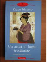 Kazuo Ishiguro - Un artist al lumii trecatoare