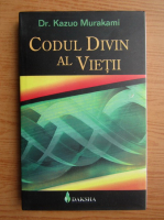 Kazuo Murakami - Codul divin al vietii