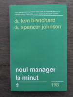 Ken Blanchard, Spencer Johnson - Noul manager la minut