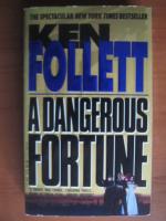 Ken Follett - A dangerous fortune