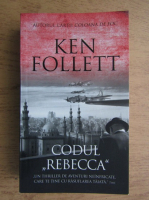 Ken Follett - Codul Rebecca