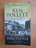 Ken Follett - O avere periculoasa