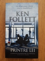 Ken Follett - Printre lei