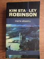 Kim Stanley Robinson - Marte albastru