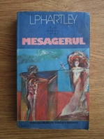 L. P. Hartley - Mesagerul