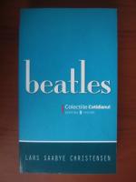 Lars Saabye Christensen - Beatles (Cotidianul)