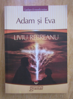 Liviu Rebreanu - Adam si Eva