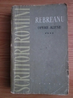 Liviu Rebreanu - Opere alese, volumul IV. Rascoala