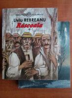 Liviu Rebreanu - Rascoala (2 vol)