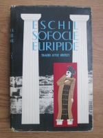 Liviu Rusu - Eschil, Sofocle, Euripide