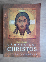 Lloyd C. Douglas - Camasa lui Christos