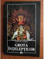 Lobsang Rampa - Grota inteleptilor