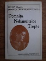 Lucian Blaga, Domnita Gherghinescu Vania - Domnita nebanuitelor trepte