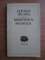 Lucian Blaga - Mesterul Manole