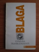 Lucian Blaga - Trilogia cunoasterii, volumul 3: Cenzura transcendenta