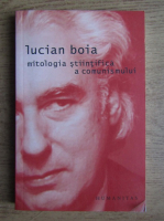 Lucian Boia - Mitologia stiintifica a comunismului