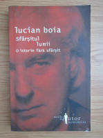 Lucian Boia - Sfarsitul lumii. O istorie fara sfarsit