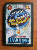 Lucy si Stephen Hawking - George si cheia secreta a universului