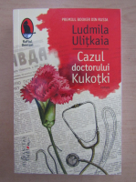 Ludmila Ulitkaia - Cazul doctorului Kukotki