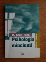 M. Scott Peck - Psihologia minciunii